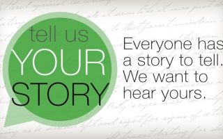 We'd like to hear your story...